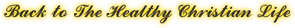 Back to The Healthy Christian Life